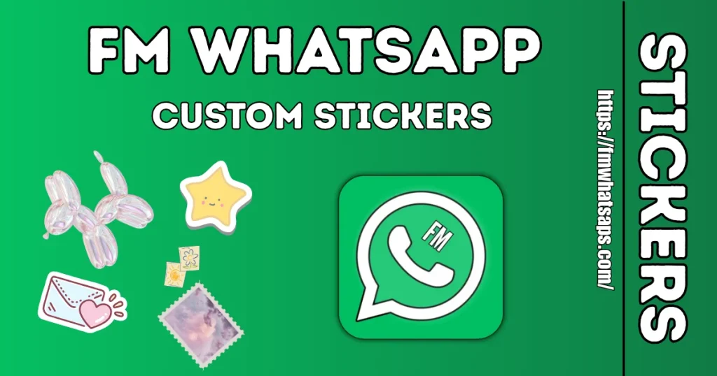 FM WhatsApp Custom Stickers