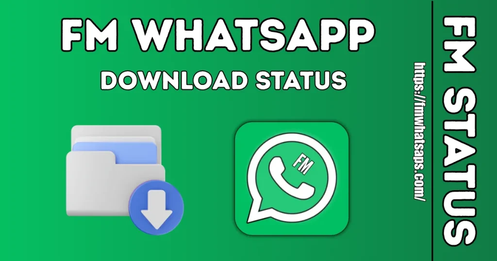 FM WhatsApp Download Status