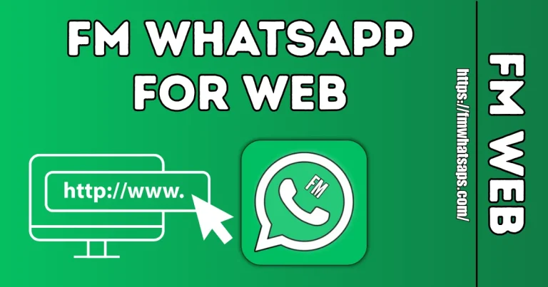 FM WhatsApp For WEB