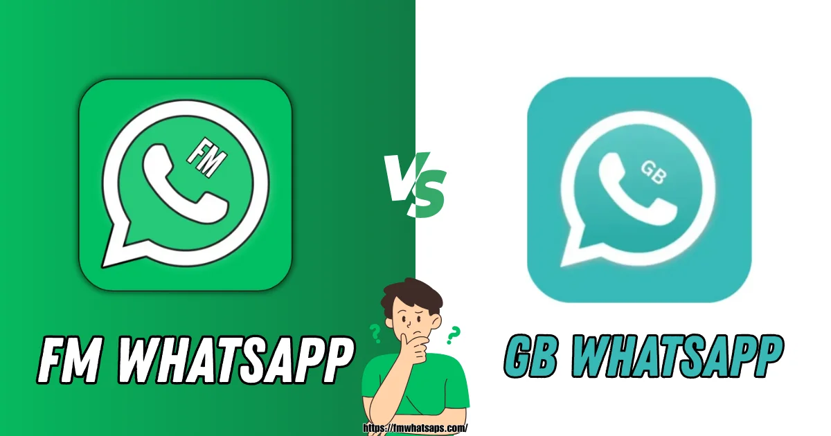 FM WhatsApp 2025 vs GB WhatsApp
