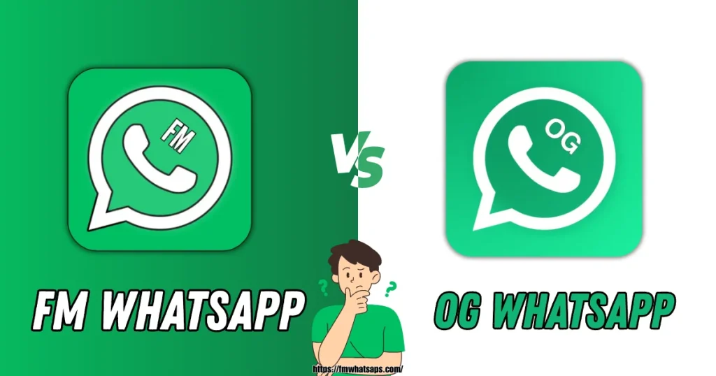 FM WhatsApp vs OG WhatsApp